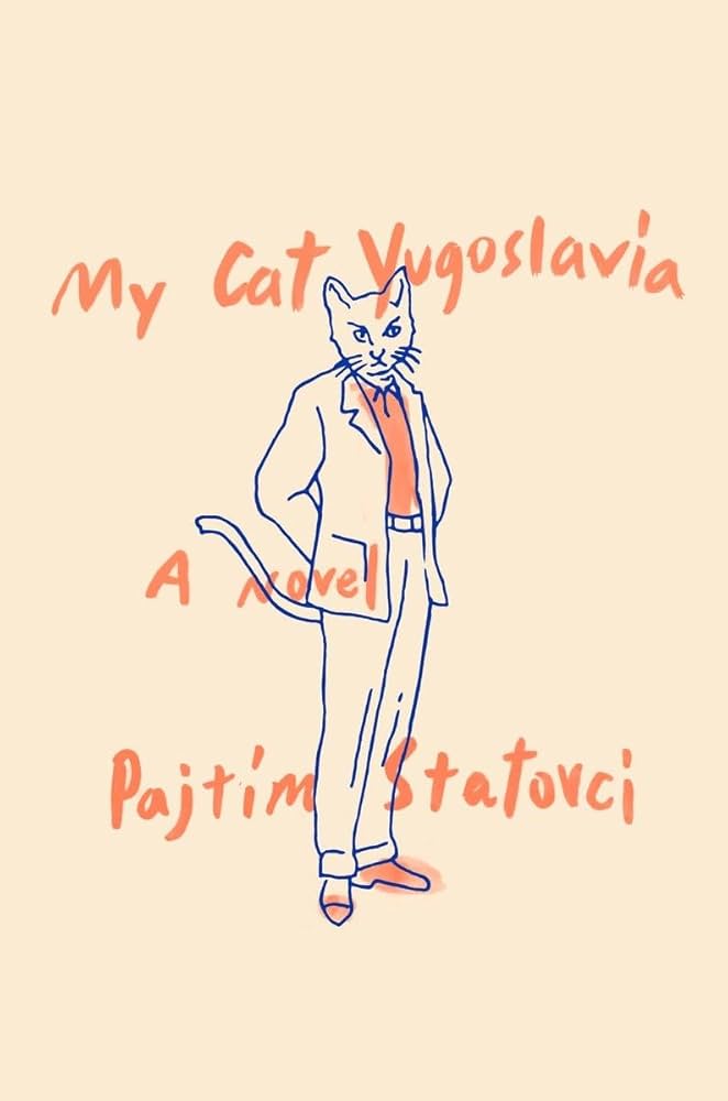 Pajtim Statovci - My Cat Yugoslavia